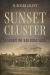 Sunset Cluster : A Shortline Railroad Saga