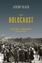 The Holocaust : History and Memory