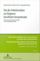 Von der Arbeitsanalyse zur Diagnose beruflicher Kompetenzen