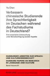 Verbessern chinesische Studierende ihre Sprechfertigkeit im Deutschen waehrend des Fachstudiums in Deutschland?