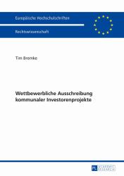 Wettbewerbliche Ausschreibung kommunaler Investorenprojekte