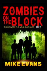 Zombies on the Block : There Goes the Neighborhood