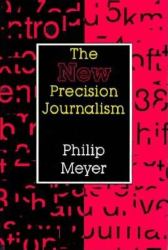 The New Precision Journalism