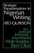 Strategic Transformations in Nigerian Writing : Orality and History in the Work of Rev. Samuel Johnson, Amos Tutuola, Wole Soyinka and Ben Okri