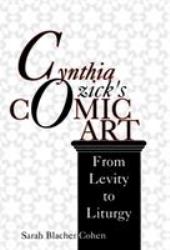 Cynthia Ozick's Comic Art : From Levity to Liturgy