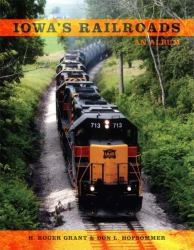 Iowa's Railroads : An Album