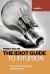 The Idiot Guide to Intuition : Awareness Guide / Selfhelp Textbook