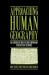 Approaching Human Geography : An Introduction to Contemporary Theoretical Debates