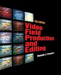 Video Field Production and Editing