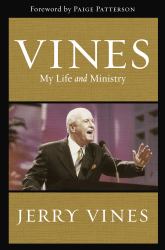 Vines : My Life and Ministry