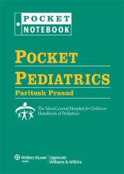 Pocket Pediatrics : The Massachusetts General Hospital for Children Handbook of Pediatrics