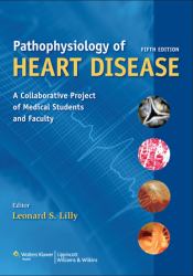 Pathophysiology of Heart Disease : A Collaborative Project of Medical Students and Faculty