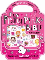 Shiny Stickers My Pretty Pink Bible Activity Book