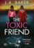 The Toxic Friend