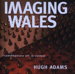 Imaging Wales : Contemporary Art in Context