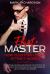 Flirt Master : How to Effortlessly Attract Women: Understand the Female Behavior and the Secrets of the Art of Seduction for Release the Alpha Male Inside You and Live the Best Relationships