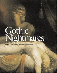 Gothic Nightmares : Fuseli, Blake and the Romantic Imagination