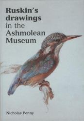 Ruskin's Drawings in the Ashmolean Museum