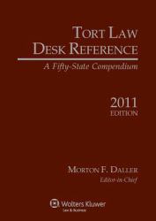 Tort Law Desk Reference : A Fifty State Compendium, 2011 Edition