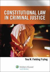 Constitutional Law in Criminal Justice