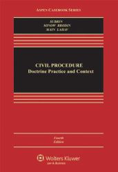 Civil Procedure : Doctrine, Practice and Context