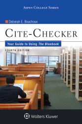 Cite Checker : Your Guide to USing the Bluebook 4e