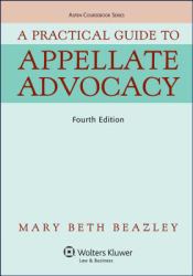 A Practical Guide to Appellate Advocacy