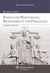 Ethics and Professional Responsibility for Paralegals