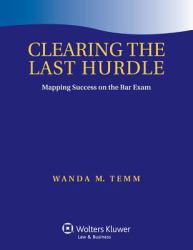 Clearing the Last Hurdle : Mapping Success on the Bar Exam