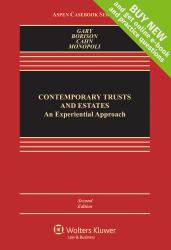 Contemporary Trusts and Estates : An Experiential Approach