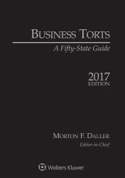 Business Torts : A Fifty State Guide, 2017 Edition