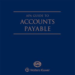 APA Guide to Accounts Payable : 2017 Edition