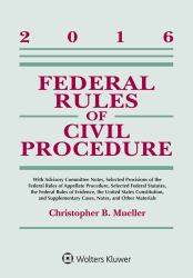 Federal Rules of Civil Procedure , 2016 Statutory Supplement