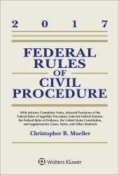 Federal Rules of Civil Procedure : 2017 Statutory Supplement