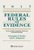 Federal Rules of Evidence : With Advisory Committee Notes and Legislative History, 2017 Statutory Supplement