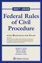 Federal Rules of Civil Procedure : 2017-2018 Statutory Supplement with Resources for Study