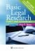 Basic Legal Research : Tools and Strategies, Looseleaf Edition