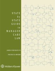 State by State Guide to Managed Care Law : 2018 Edition