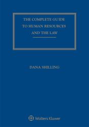 Complete Guide to Human Resources and the Law : 2018 Edition