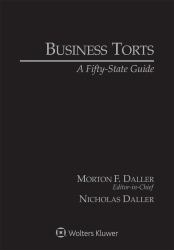 Business Torts : A Fifty-State Guide, 2018 Edition