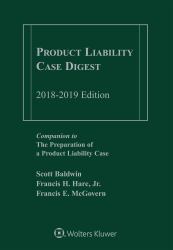 Product Liability Case Digest : 2018-2019 Edition