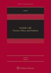 Elder Law : Practice, Policy, and Problems