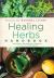 Healing Herbs Handbook : Recipes for Natural Living