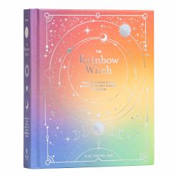 The Rainbow Witch : Enhance Your Magic with the Secret Powers of Color