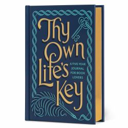 Thy Own Life's Key : A Five-Year Journal for Book Lovers