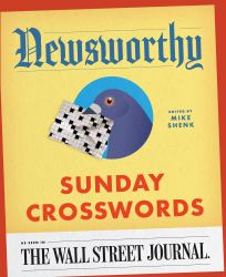 Newsworthy Sunday Crosswords : As Seen in the Wall Street Journal