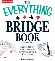 Bridge Book : Easy-to-Follow Instructions to Have You Playing in No Time!