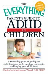 Everything Parents' Guide to ADHD in Children