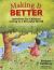 Making It Better : Activities for Children Living in a Stressful World