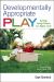 Developmentally Appropriate Play